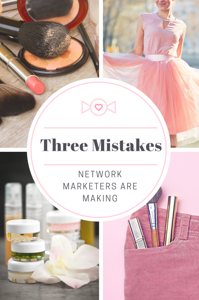 3 network marketing mistakes